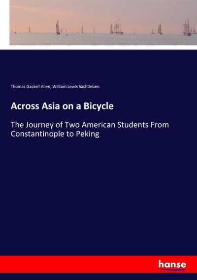 Across Asia on a Bicycle
