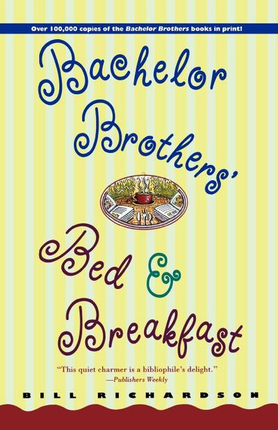 Bachelor Brother’s Bed and Breakfast