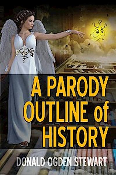 A Parody Outline of History