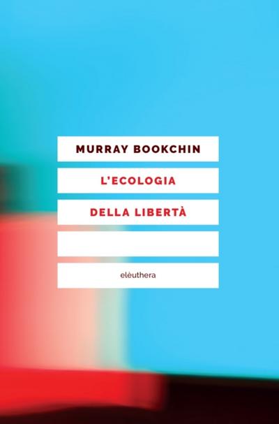 L’’ecologia della libertà
