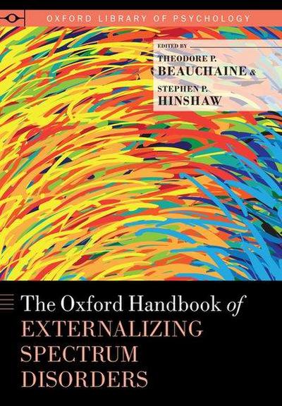 Oxford Handbook of Externalizing Spectrum Disorders
