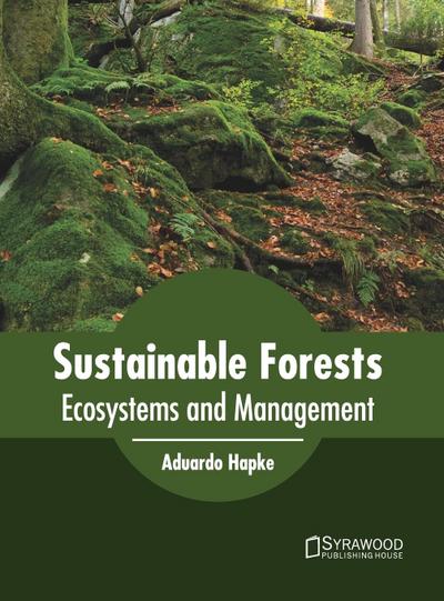 Sustainable Forests: Ecosystems and Management