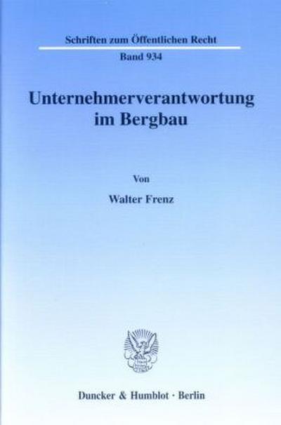 Unternehmerverantwortung im Bergbau.