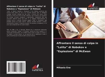 Affrontare il senso di colpa in "Lolita" di Nabokov e "Espiazione" di McEwan