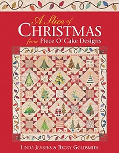 A Slice of Christmas From Piece O’ Cake Designs