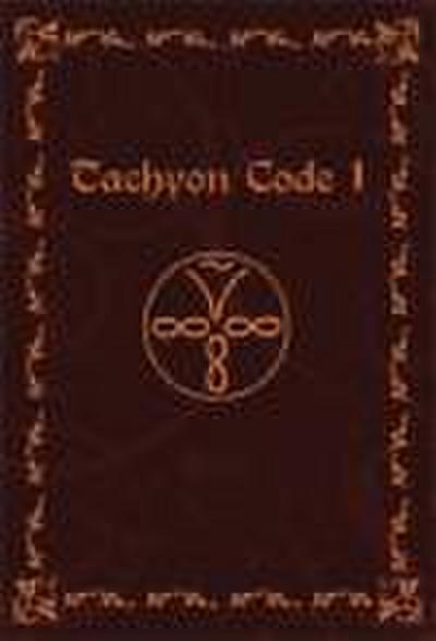 TACHYON CODE 1