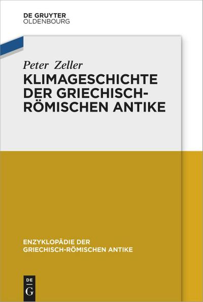 A Climate History of Greek and Roman Antiquity 