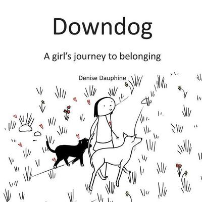 Downdog: A Girl’s Journey to Belonging