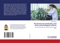 The botanical pesticides and their entomological effects