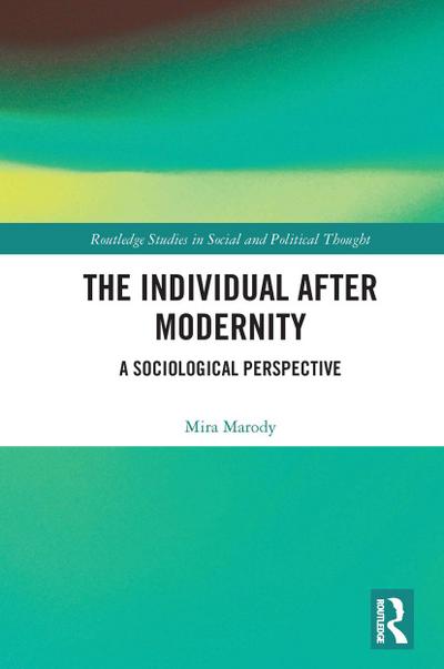 The Individual After Modernity