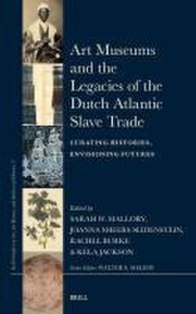 Art Museums and the Legacies of the Dutch Atlantic Slave Trade