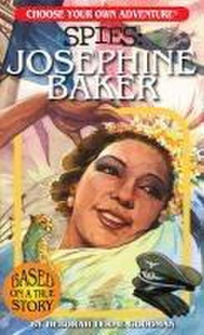 Choose Your Own Adventure Spies: Josephine Baker