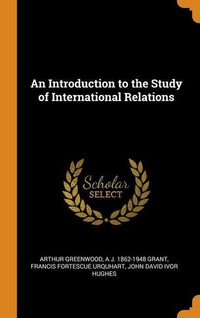 An Introduction to the Study of International Relations