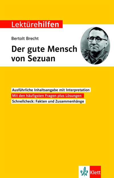 Klett Lektürehilfen Bertolt Brecht, Der gute Mensch von Sezuan: Interpretationshilfe für Oberstufe und Abitur