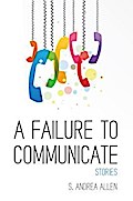 A Failure to Communicate