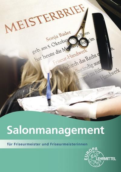 Salonmanagement: für Friseurmeister und Friseurmeisterinnen