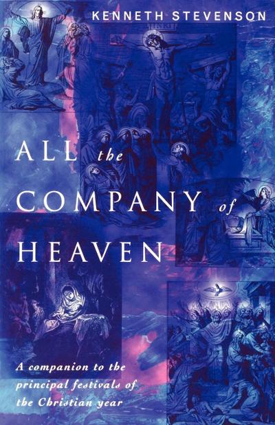 All the Company of Heaven