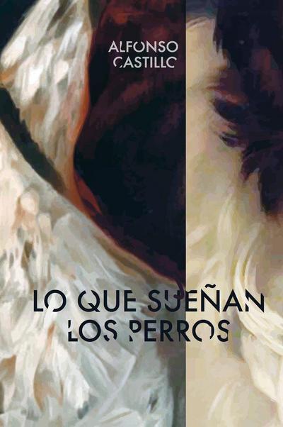 Lo que sueñan los perros