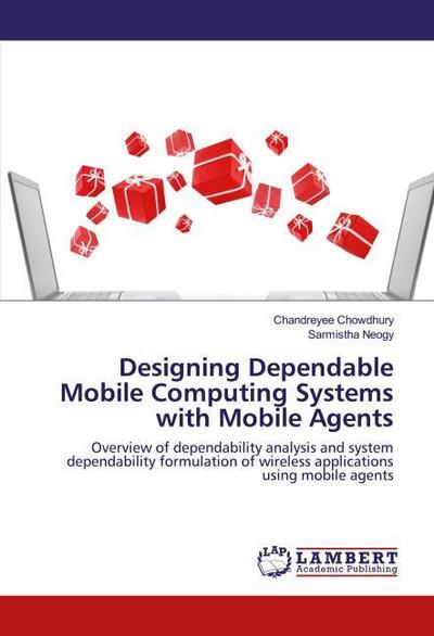 Designing Dependable Mobile Computing Systems with Mobile Agents