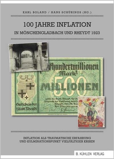 Bergmann, A: 100 Jahre Inflation in Mönchengladbach und Rhey