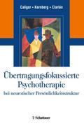 Übertragungsfokussierte Psychotherapie bei neurotischer Persönlichkeitsstruktur