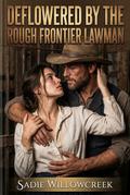 Deflowered By The Rough Frontier Lawman