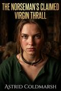 The Norseman’s Claimed Virgin Thrall