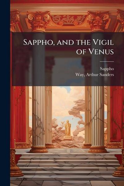 Sappho, and the Vigil of Venus