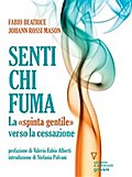 Senti chi fuma. La “spinta gentile” verso la cessazione