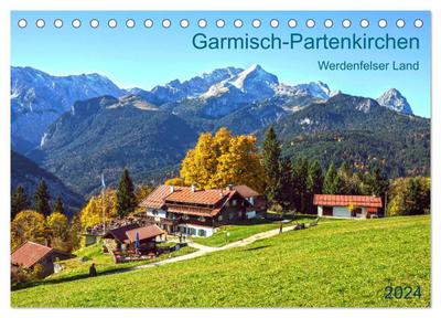 Garmisch-Partenkirchen Werdenfelser Land (Tischkalender 2024 DIN A5 quer), CALVENDO Monatskalender