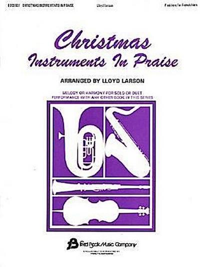 Christmas Instruments in Praise: F Edition for French Horn