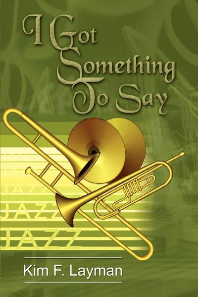 I GOT SOMETHING TO SAY