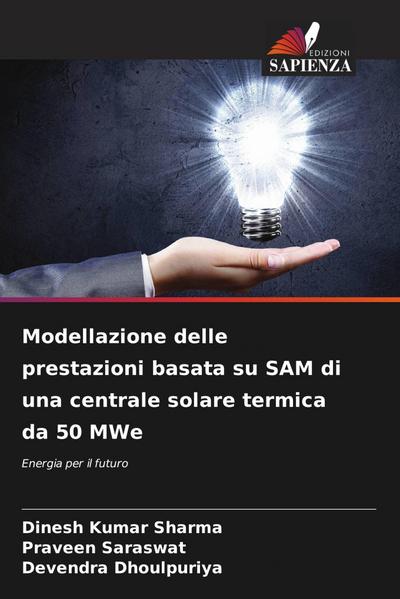 Modellazione delle prestazioni basata su SAM di una centrale solare termica da 50 MWe