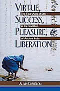 Virtue, Success, Pleasure, and Liberation