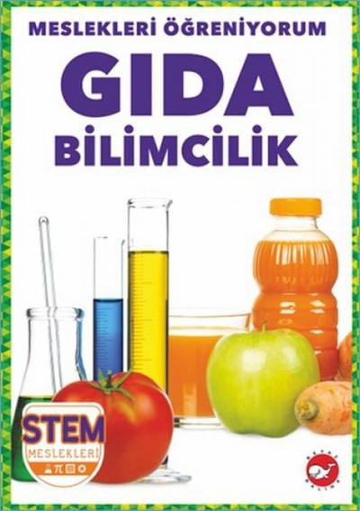 Meslekleri Ögreniyorum-Gida Bilimcilik