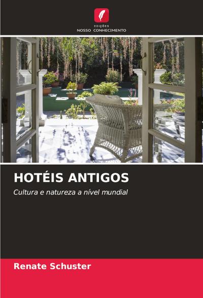 HOTÉIS ANTIGOS