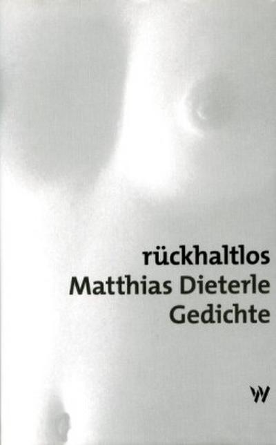 Rückhaltlos