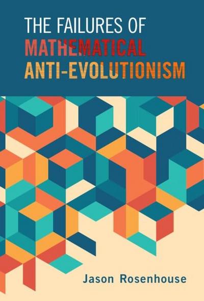 Failures of Mathematical Anti-Evolutionism