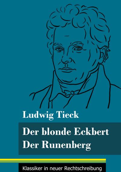 Der blonde Eckbert / Der Runenberg