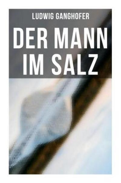 Der Mann im Salz