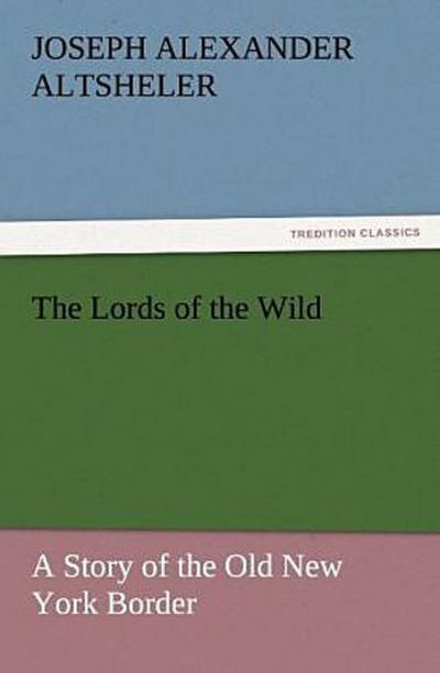 The Lords of the Wild
