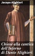 Chiose alla cantica dell’Inferno di Dante Alighieri