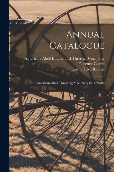 Annual Catalogue: American-Abell Threshing Machinery for Ontario