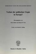 Verlust der politischen Utopie in Europa?