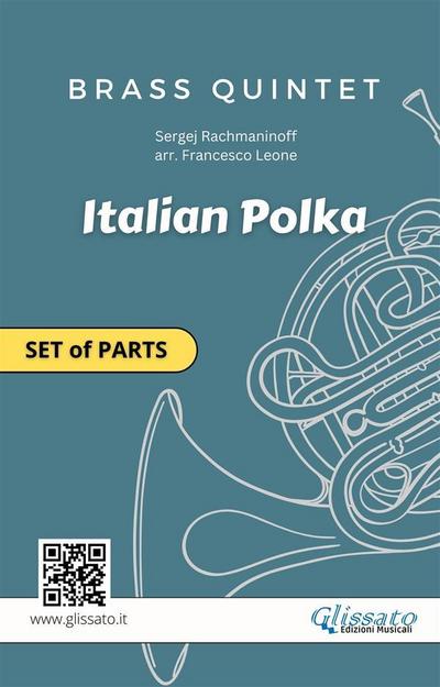Brass Quintet "Italian Polka" set of parts