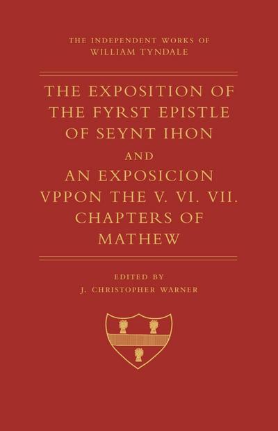 The Exposition of 1 John and an Exposition Upon Matthew V-VII