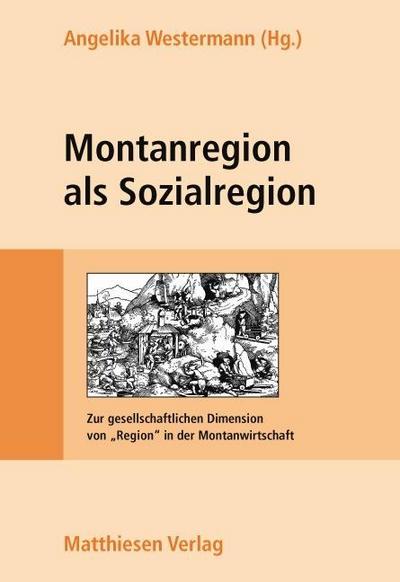 Montanregion als Sozialregion