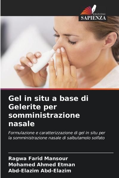Gel in situ a base di Gelerite per somministrazione nasale
