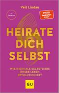 Heirate dich selbst