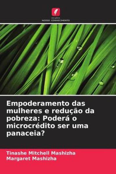 Empoderamento das mulheres e redução da pobreza: Poderá o microcrédito ser uma panaceia?